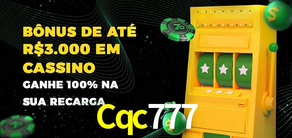 Cqc777 melhor bônus de depósito